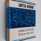 Taito (toim.) Seila : Lotta Svärd : hakuteos Etelä-Suomi - pikkukuva 1