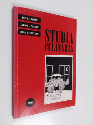Jari F. Lampen : Studia culinaria : keittotaidon peruskurssi