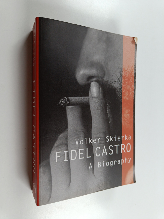 Volker Skierka : Fidel Castro : a biography