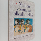 Britt-Marie Perheentupa : Nainen voimansa alkulähteillä - pikkukuva 1