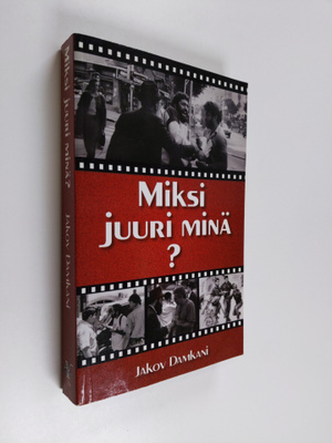 Jakov Damkani : Miksi juuri minä