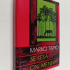 Marko Tapio : Se kesä on mennyt - pikkukuva 1