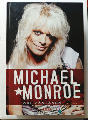 Michael Monroe - elämäkerta (Like 2011)