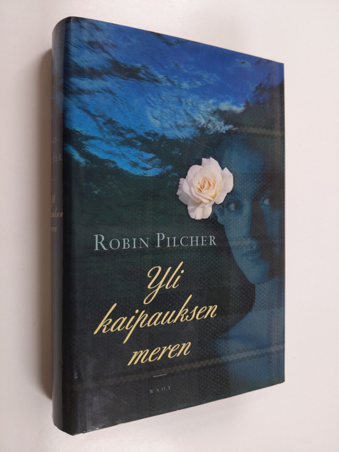 Robin Pilcher : Yli kaipauksen meren