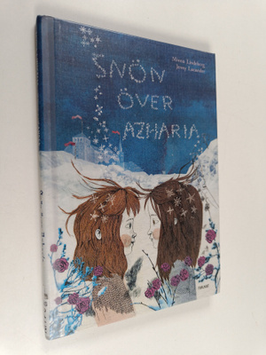 Minna Lindeberg : Snön över Azharia