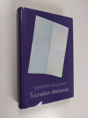 Tor-Björn Hägglund : Tuonelan eteisessä : psykoanalyyttin...