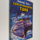 Antony Trew : Supertankkerin tuho - pikkukuva 1