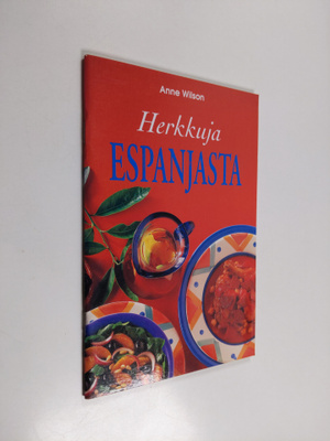 Anne Wilson : Herkkuja Espanjasta