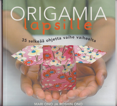 Mari Ono: Origamia lapsille