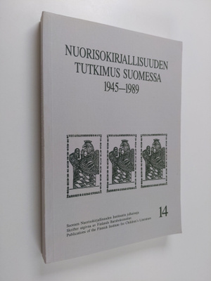 Nuorisokirjallisuuden tutkimus Suomessa 1945-1989 : kumul...