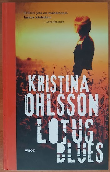 Kristina Ohlsson: Lotus Blues