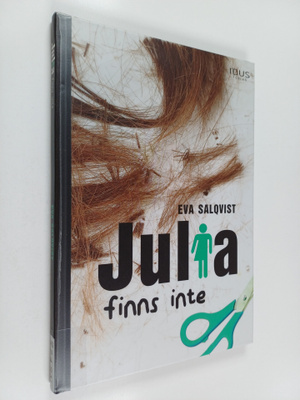 Eva Salqvist : Julia finns inte