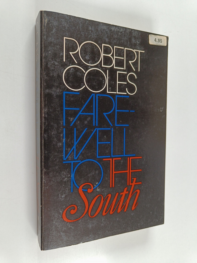 Robert Coles : Farewell to the South