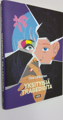 Tiina Lehikoinen : Yksityisiä tragedioita : novelleja
