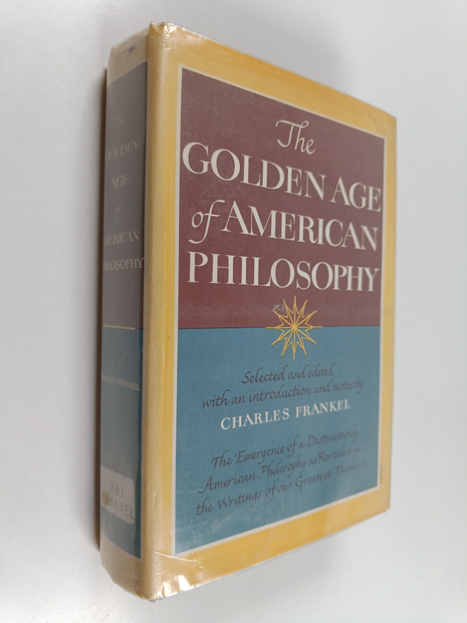 Charles Frankel : The Golden Age of American Philosophy