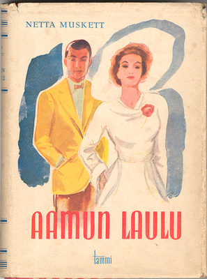 Netta Muskett: Aamun laulu (1.p., 1949)