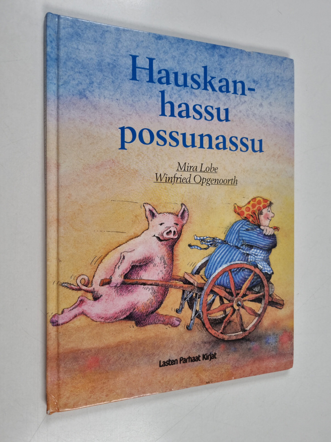 Mira Lobe ym. : Hauskanhassu possunassu