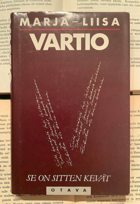Marja-Liisa Vartio - Se on sitten kevät (sid.)