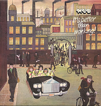 MUD: It´s better than working (LP), 1976, ks. esittely