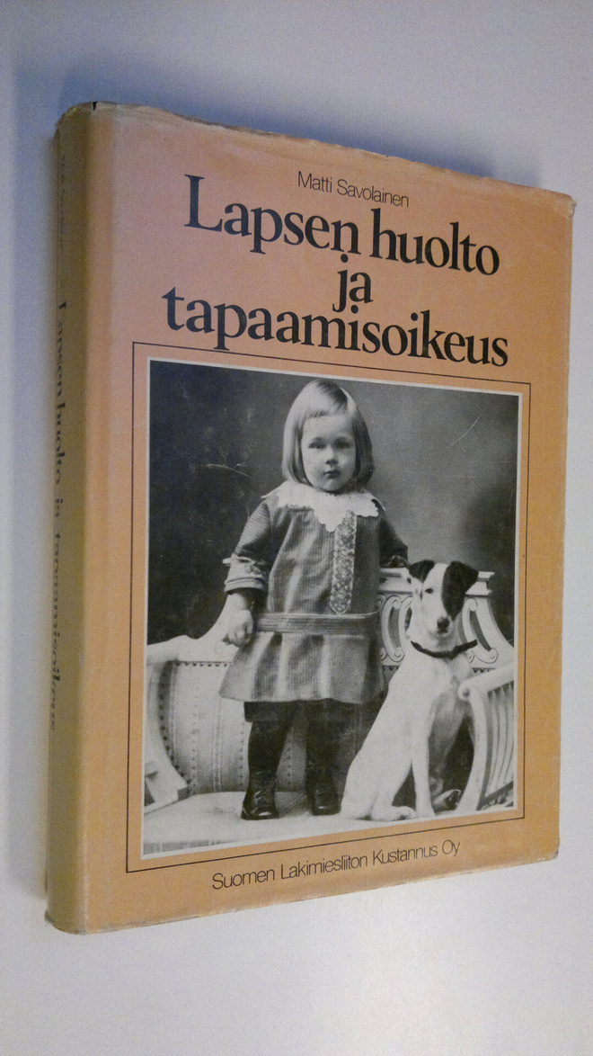 Matti Savolainen : Lapsen huolto ja tapaamisoikeus