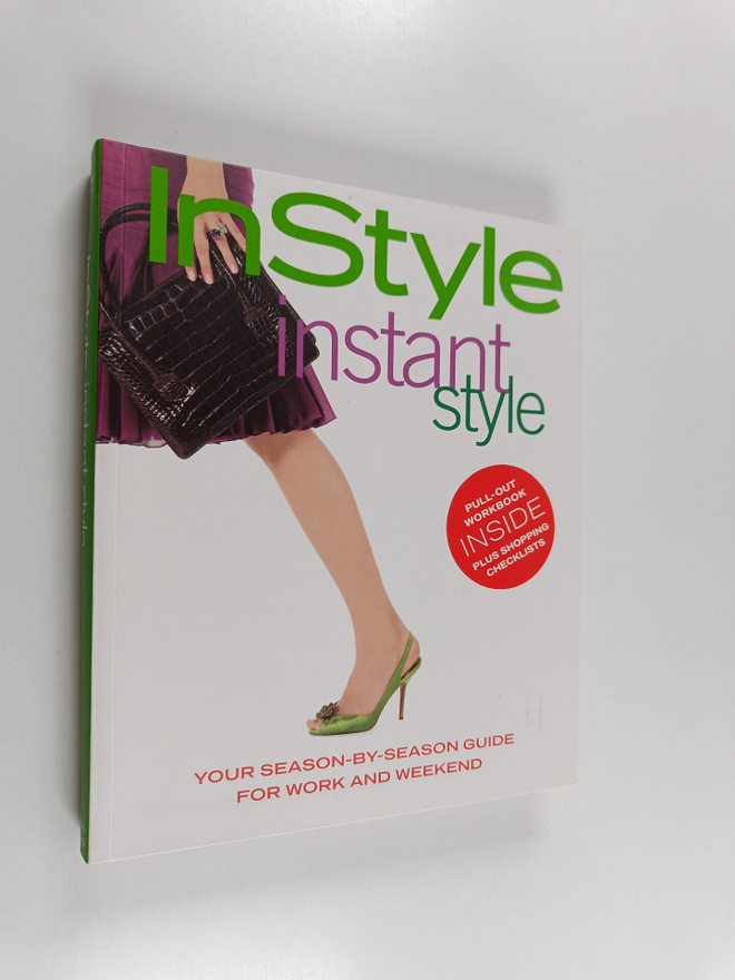 Editors of InStyle Magazine : In Style: Instant Style