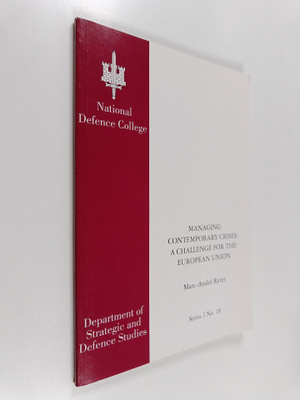 Marc-Andre Ryter : Managing contemporary crises : a chall...