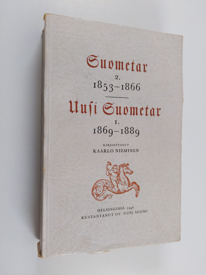 Kaarlo Nieminen : Suometar 2, 1853-1866. Uusi Suometar 1,...