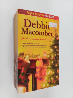 Debbie Macomber ym. : Jouluna toiveet toteutuvat ; Samppa...