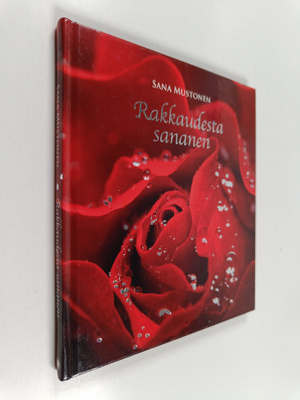 Sana Mustonen : Rakkaudesta sananen