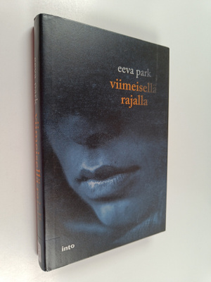 Eeva Park : Viimeisellä rajalla