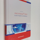 Lauri Railas : Incoterms(r) 2010 : käyttäjän käsikirja - pikkukuva 1