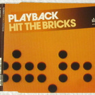 Playback • Hit The Bricks CD-Single - pikkukuva 1