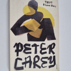 Peter Carey : Theft - A Love Story - pikkukuva 1
