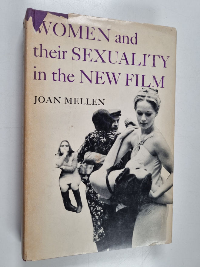 Joan Mellen : Women and their sexuality in the new film