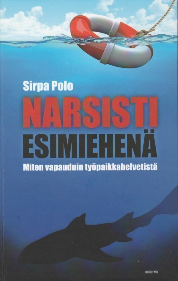Sirpa Polo: Narsisti esimiehenä