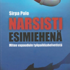 Sirpa Polo: Narsisti esimiehenä - pikkukuva 1