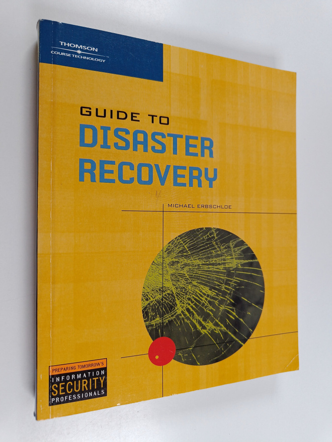 Michael Erbschloe : Guide to Disaster Recovery