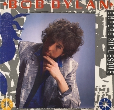 BOB  DYLAN  ::  EMPIRE  BURLESQUE  ::  VINYYLI  LP    1985