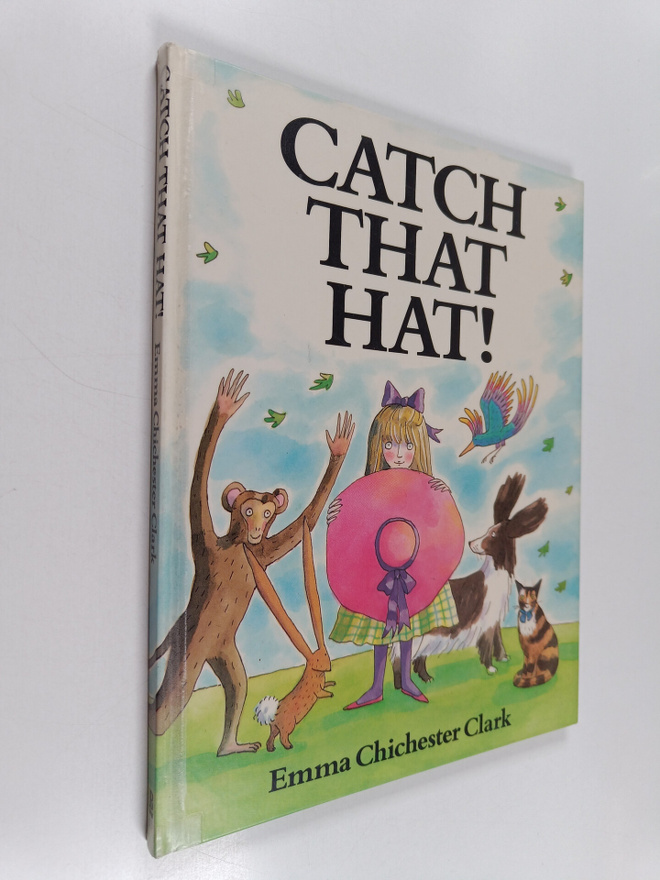 Emma Chichester Clark : Catch that hat