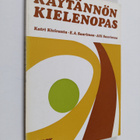 Katri Kiviranta : Käytännön kielenopas kansalaiskouluja, ... - pikkukuva 1