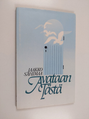 Jaakko Sahimaa : Avataan tästä : runoja
