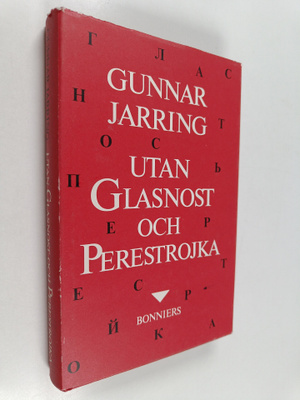 Gunnar Jarring : Utan glasnost och perestrojka : memoarer...