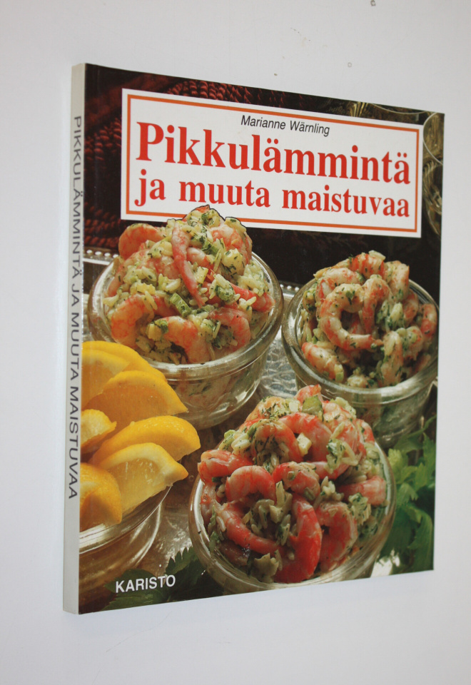 Marianne Wärnling : Pikkulämmintä ja muuta maistuvaa : 10...