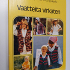 Ulrika (toim.) Björk : Vaatteita virkaten - pikkukuva 1