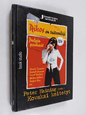 Peter (toim.) Haining : Kovaksi keitetyt : pulpin parhaat