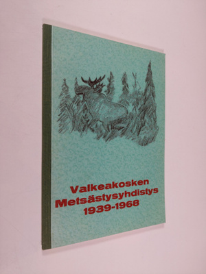 Valkeakosken metsästysyhdistys 1939-1968