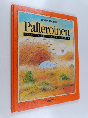 Edwin Moser : Palleroinen : Pienen pieni norsunpoikanen