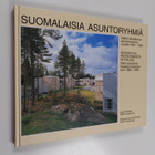 Suomalaisia asuntoryhmiä : valtion lainoittamaa asuntotuo... - pikkukuva 1