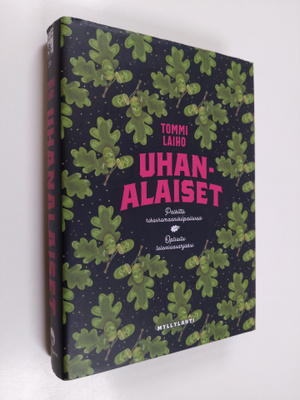 Tommi Laiho : Uhanalaiset : rikosromaani