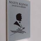 Anto Leikola ym. : Matti Klinge ystävien silmin - onnitte... - pikkukuva 1